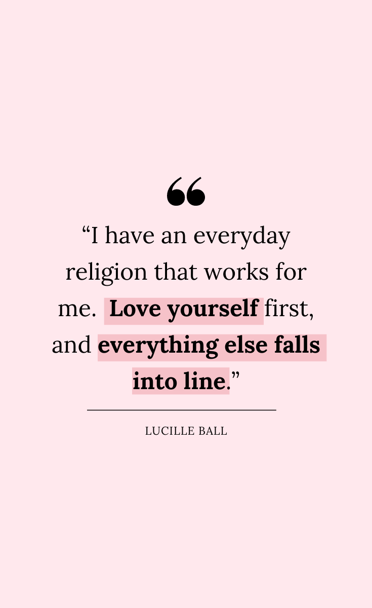 41 Self Care Quotes Lucille Ball