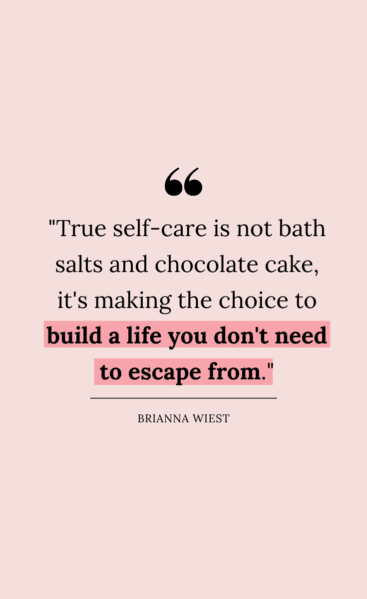 41 Self Care Quotes That Will Encourage You To Treat Yourself Better