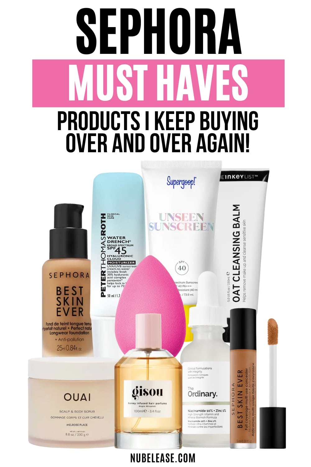 Sephora Must Haves - Products I Keep Buying Over and Over Again