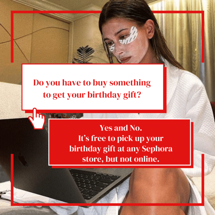 Sephora Birthday Gift Frequently Asked Questions (FAQ)