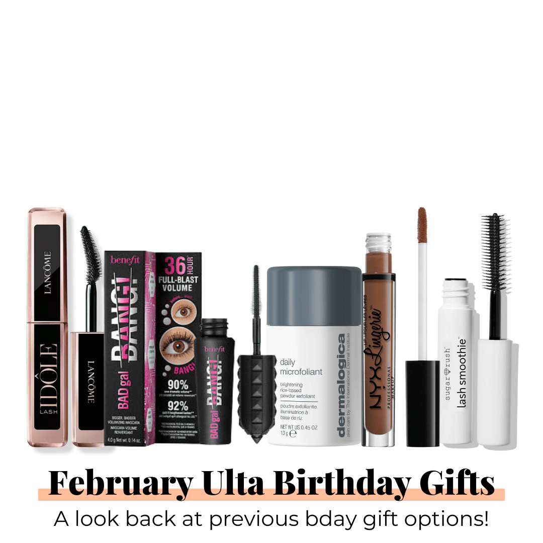 Every Year of February Ulta Beauty Birthday Gifts