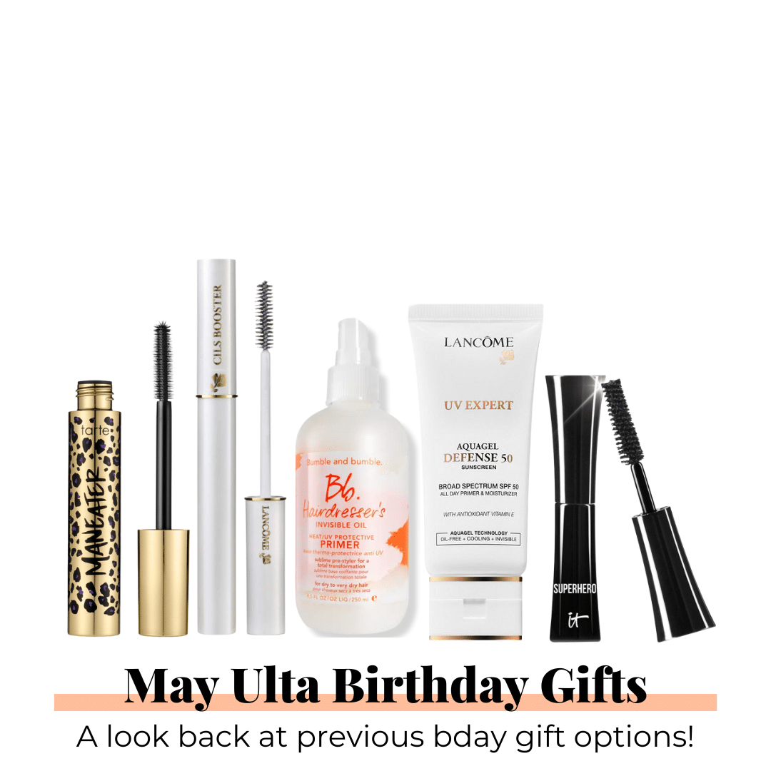 Every Year of May Ulta Beauty Birthday Gifts