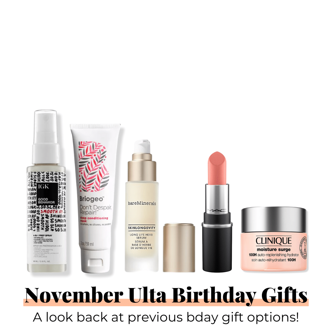 Every Year of November Ulta Beauty Birthday Gifts